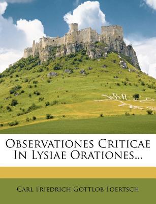 Observationes Criticae in Lysiae Orationes... magazine reviews
