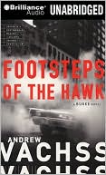 Footsteps of the Hawk (Burke Series #8) book written by Andrew Vachss