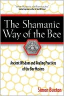 The Shamanic Way of the Bee magazine reviews