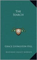 The Search book written by Grace Livingston Hill