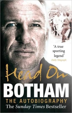 Head On: Ian Botham: The Autobiography book written by Ian Botham