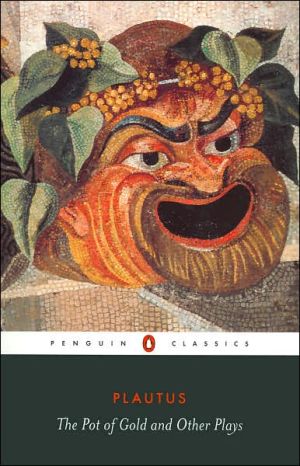 The Pot of Gold and Others Plays book written by Plautus
