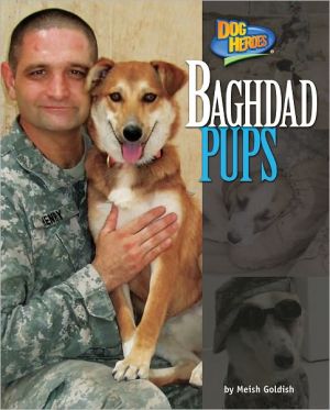 Baghdad Pups book written by Meish Goldish