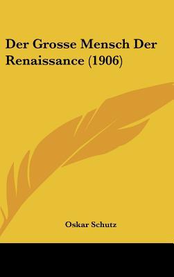 Der Grosse Mensch Der Renaissance magazine reviews