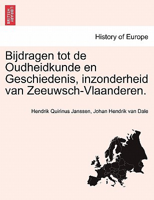Bijdragen Tot de Oudheidkunde En Geschiedenis, Inzonderheid Van Zeeuwsch-Vlaanderen. Derde Deel magazine reviews