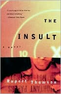 The Insult book written by Rupert Thomson