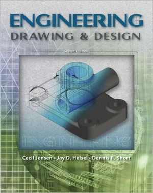 Engineering Drawing And Design book written by Cecil H. Jensen