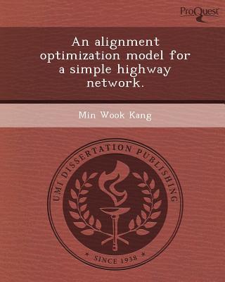 An Alignment Optimization Model for a Simple Highway Network. magazine reviews