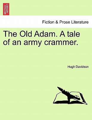 The Old Adam. a Tale of an Army Crammer. magazine reviews