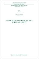 Newton On Mathematics And Spiritual Purity magazine reviews