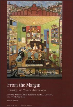 From the Margin: Writings in Italian Americana book written by Anthony Julian Tamburri