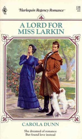 A Lord for Miss Larkin written by Carola Dunn