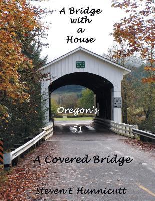 A Bridge with a House...a Covered Bridge magazine reviews