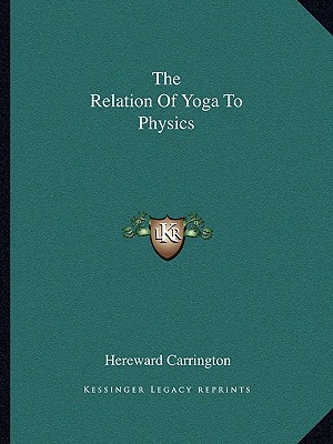 The Relation of Yoga to Physics magazine reviews