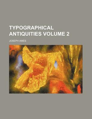 Typographical Antiquities Volume 2 magazine reviews
