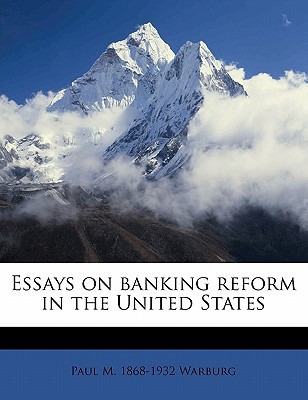 Essays on Banking Reform in the United States magazine reviews