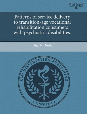 Patterns of Service Delivery to Transition-Age Vocational Rehabilitation Consumers with Psychiatric  magazine reviews