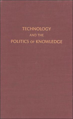 Technology And The Politics Of Knowledge magazine reviews