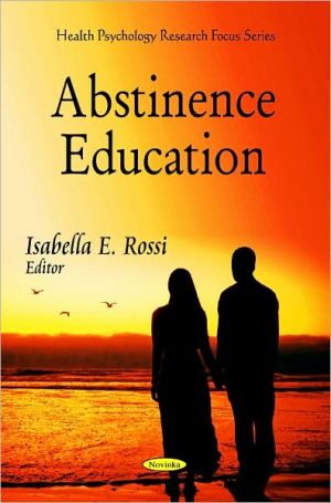 Abstinence Education book written by Isabella E. Rossi
