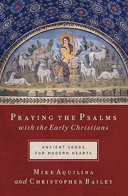 Praying the Psalms With the Early Christians magazine reviews