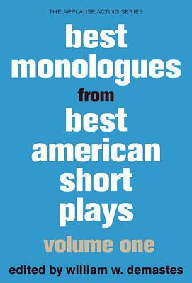 Best Monologues from Best American Short Plays, Volume One
