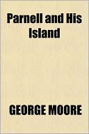 Parnell and His Island book written by George Moore