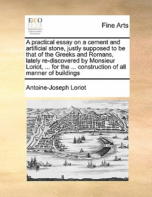 A   Practical Essay on a Cement and Artificial Stone magazine reviews