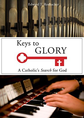 Keys to Glory: A Catholic's Search for God magazine reviews