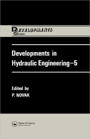 Developments in Hydraulic Engineering book written by Pavel Novak