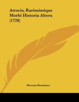 Atrocis, Rarissimique Morbi Historia Altera magazine reviews