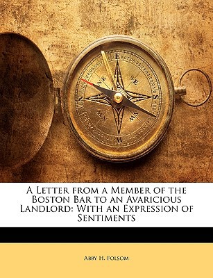 A Letter from a Member of the Boston Bar to an Avaricious Landlord magazine reviews