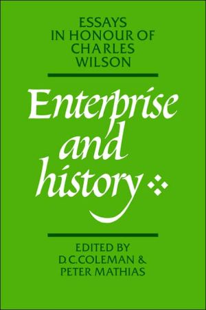 Enterprise and History Essays in Honour of Charles Wilson magazine reviews
