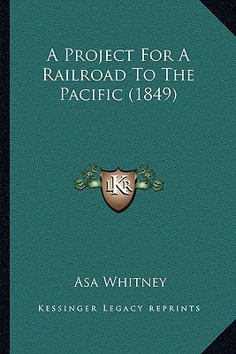 A Project for a Railroad to the Pacific magazine reviews