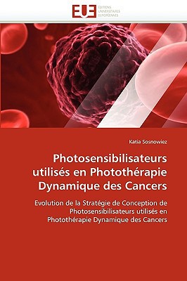 Photosensibilisateurs Utiliss En Photothrapie Dynamique Des Cancers magazine reviews