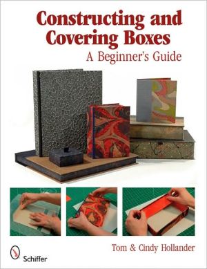 Constructing and Covering Boxes A Beginner's Guide book written by TomCindy, Hollander