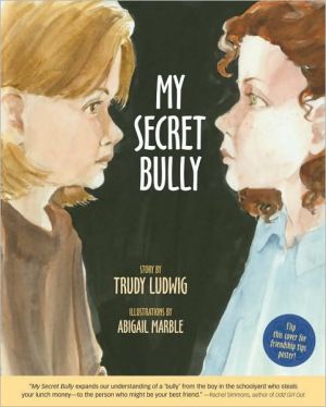 My Secret Bully written by Abigail Marble