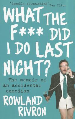 What the F*** Did I Do Last Night? magazine reviews