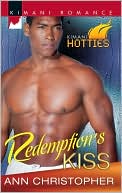 Redemption's Kiss (Kimani Romance Series #186) book written by Ann Christopher