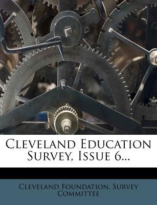 Cleveland Education Survey, Issue 6... magazine reviews