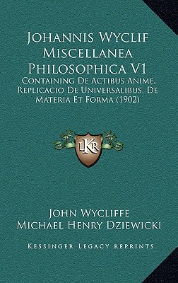 Johannis Wyclif Miscellanea Philosophica V1 magazine reviews
