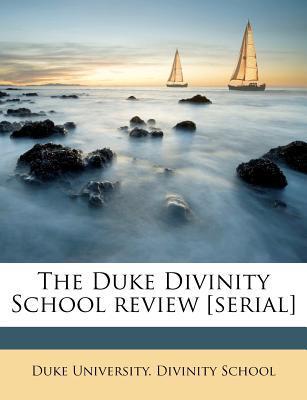 The Duke Divinity School Review [Serial] magazine reviews