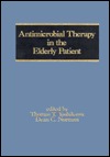 Antimicrobial Therapy in the Elderly Patient magazine reviews