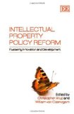Intellectual Property Policy Reform: Fostering Innovation and Development book written by Christopher Arup