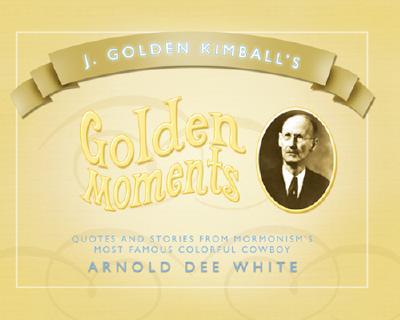J. Golden Kimball's Golden Moments magazine reviews