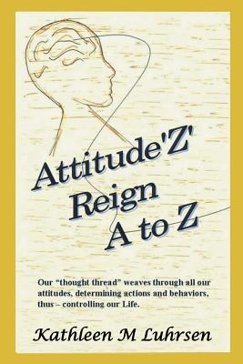Attitude'z' Reign A to Z magazine reviews