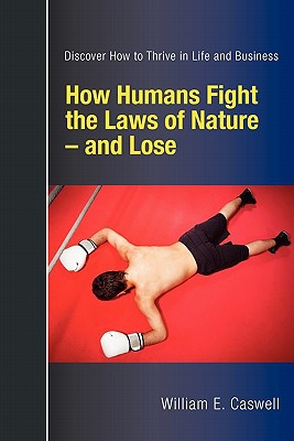 How Humans Fight the Laws of Nature and Lose magazine reviews