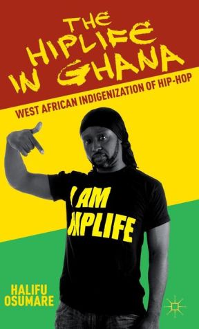 The Hiplife in Ghana: West African Indigenization of Hip-Hop magazine reviews