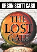 The Lost Gate book written by Orson Scott Card