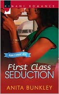 First Class Seduction book written by Anita Bunkley