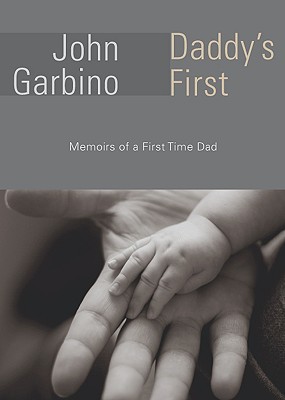Daddy's First: Memoirs of a First-Time Dad magazine reviews